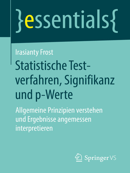 Title details for Statistische Testverfahren, Signifikanz und p-Werte by Irasianty Frost - Available